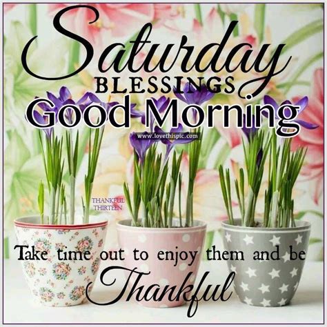 “Write it on your heart that every day is the best day of the year. . Good morning saturday blessings
